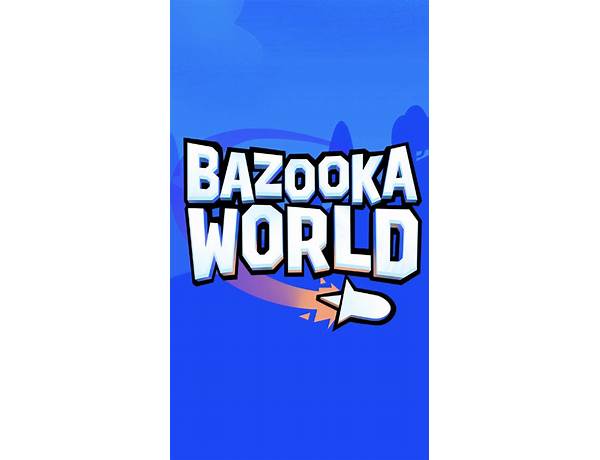 Bazooka World for Android - Download the APK from Habererciyes